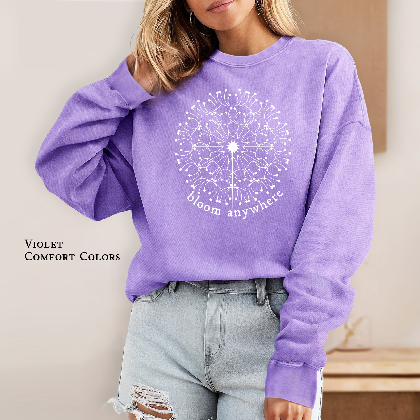 Bloom Anywhere | MOTMC | Comfort Color Sweatshirts | Adult