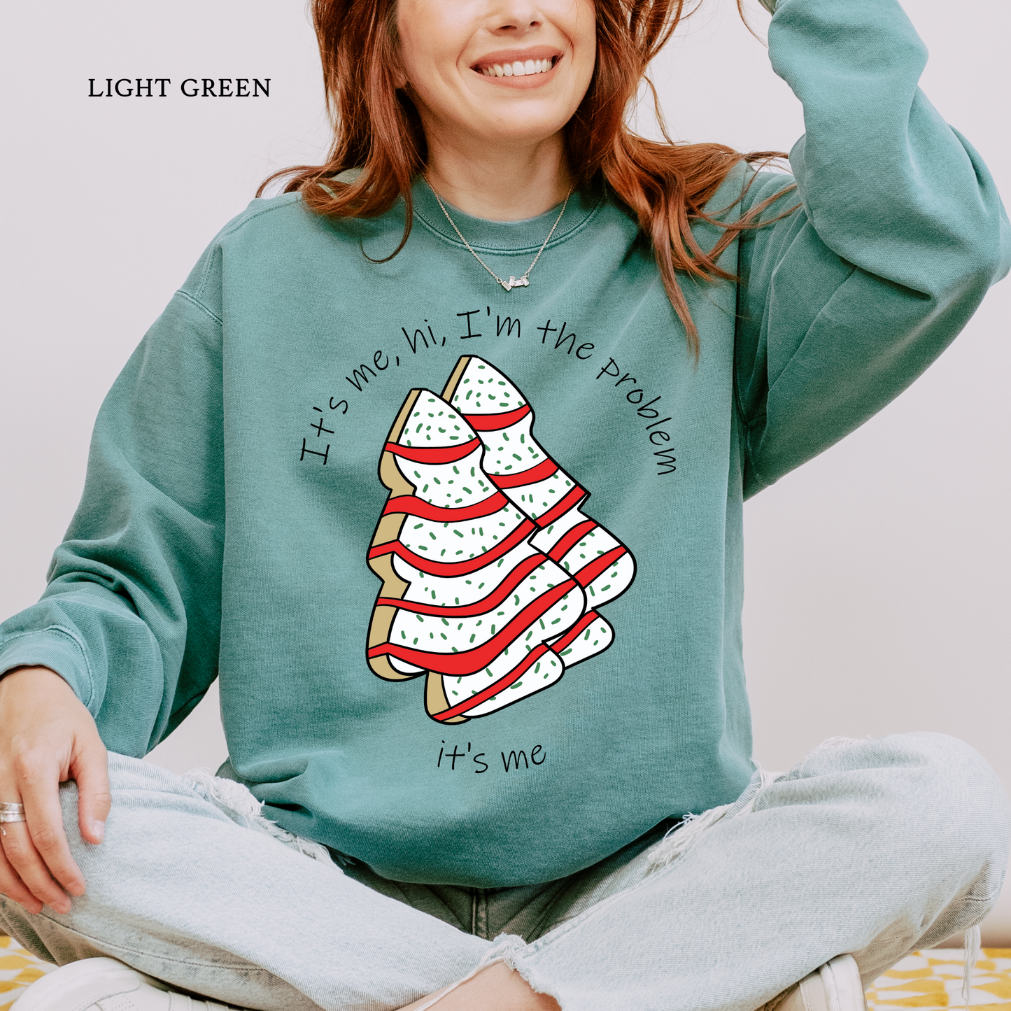 I'm the Problem _ Christmas Cakes | Christmas Comfort Color Sweatshirts