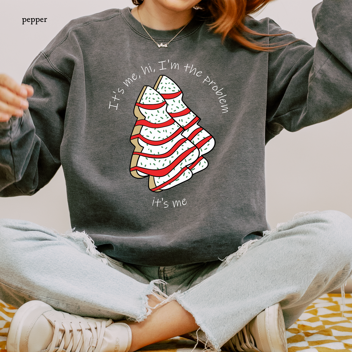 I'm the Problem _ Christmas Cakes | Christmas Comfort Color Sweatshirts