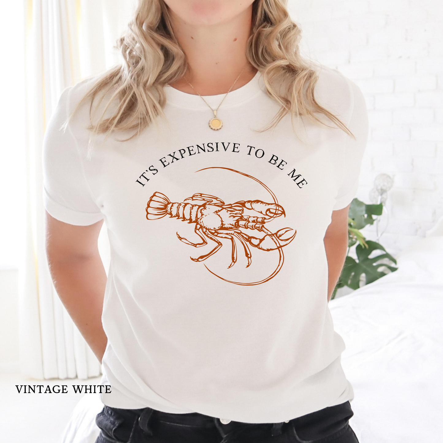 It's Expensive to be Me | Crawfish | Light Colored Tee