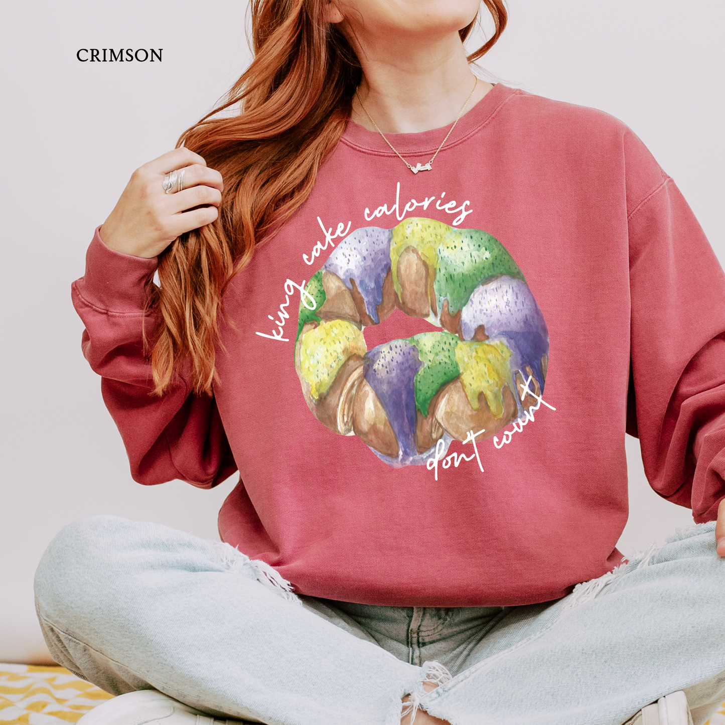 King Cake Calories Don't Count | Mardi Gras | Comfort Color Sweatshirts