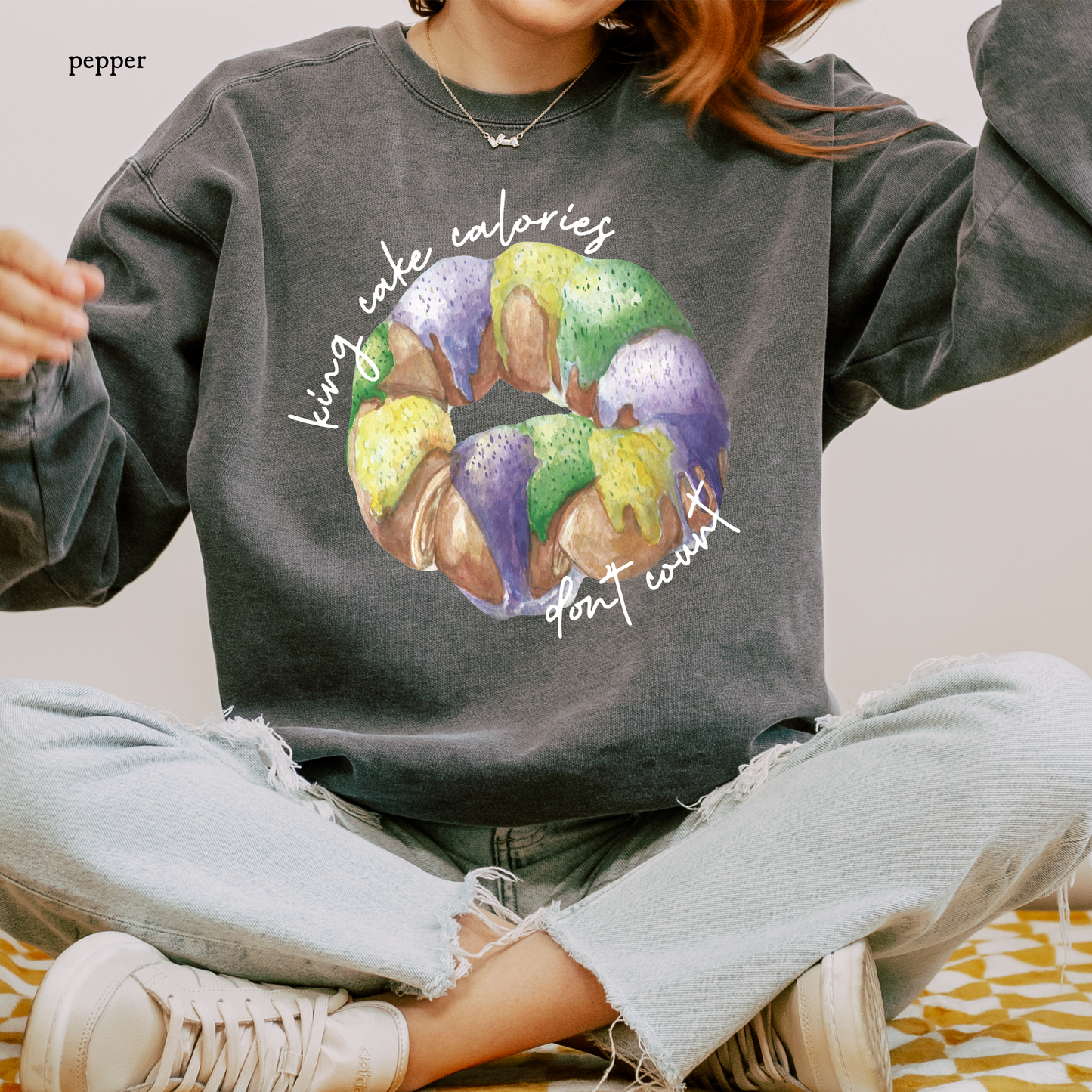 King Cake Calories Don't Count | Mardi Gras | Comfort Color Sweatshirts