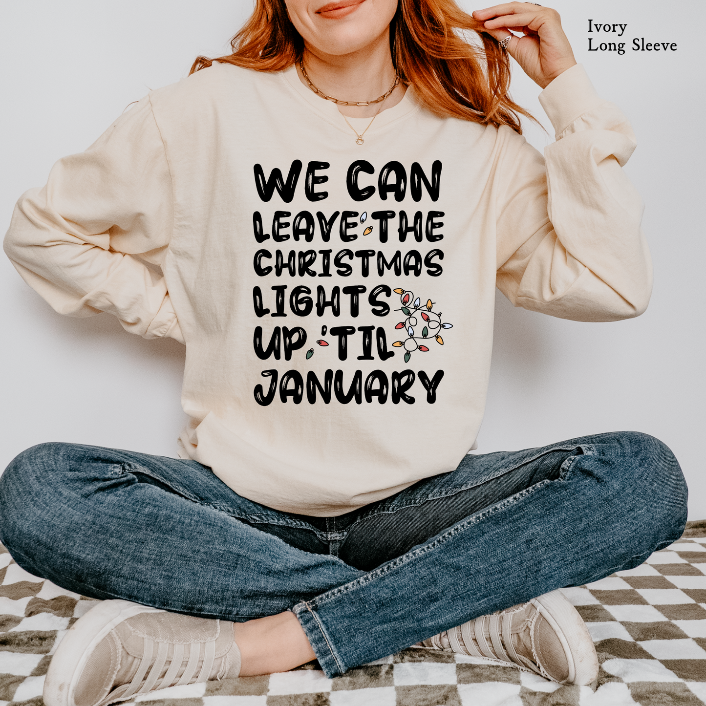 Lights Up til January | Christmas Comfort Color Long Sleeve Graphic Tees