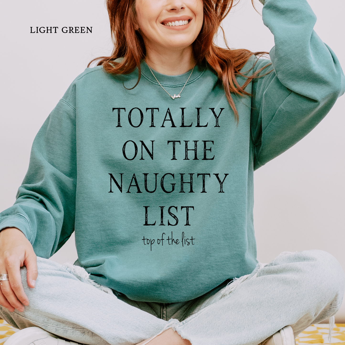Totally on the (top of the) Naughty List | Christmas Comfort Color Sweatshirts