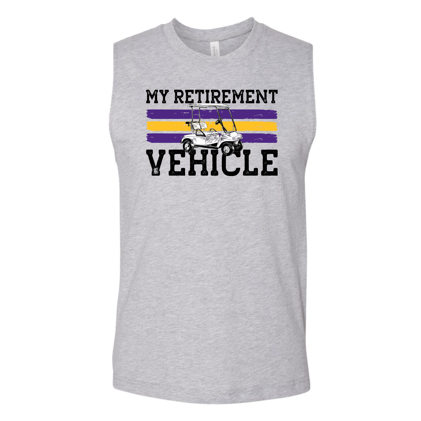 Muscle Tee - Purple & Gold - My Retirement Vehicle - Golf Cart - Golfing