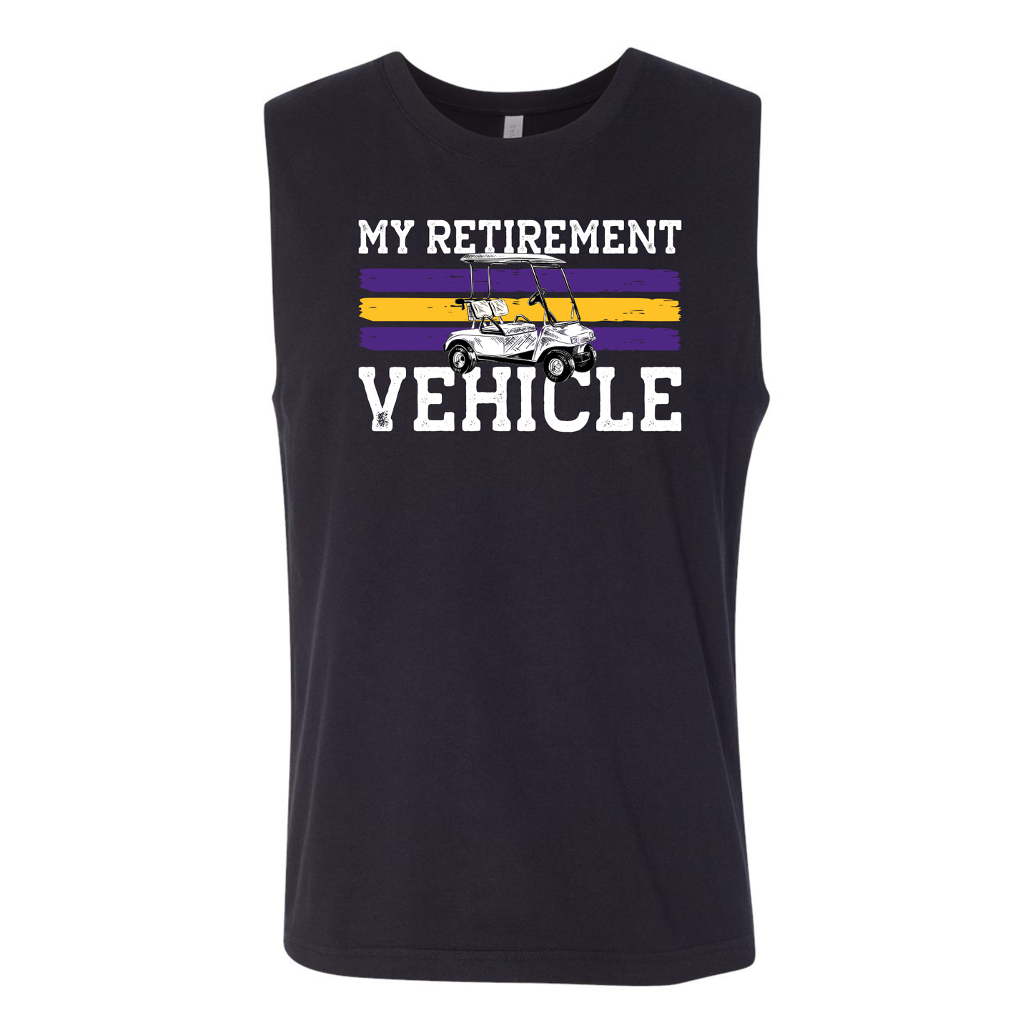 Muscle Tee -  Purple & Gold - My Retirement Vehicle - Golf Cart - Golfing