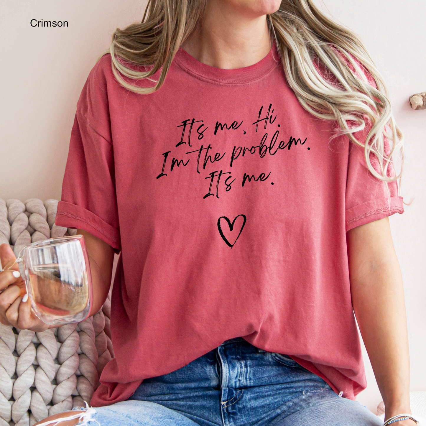 Hi, It's Me, I'm The Problem It's Me - Adult & Youth Comfort Colors Tee