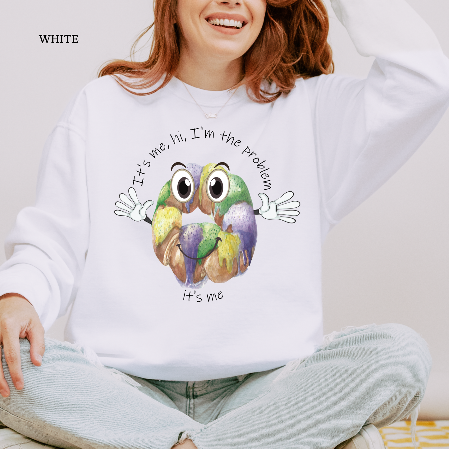Hi, It's Me, I'm The Problem | King Cake | Mardi Gras | Comfort Color Sweatshirts