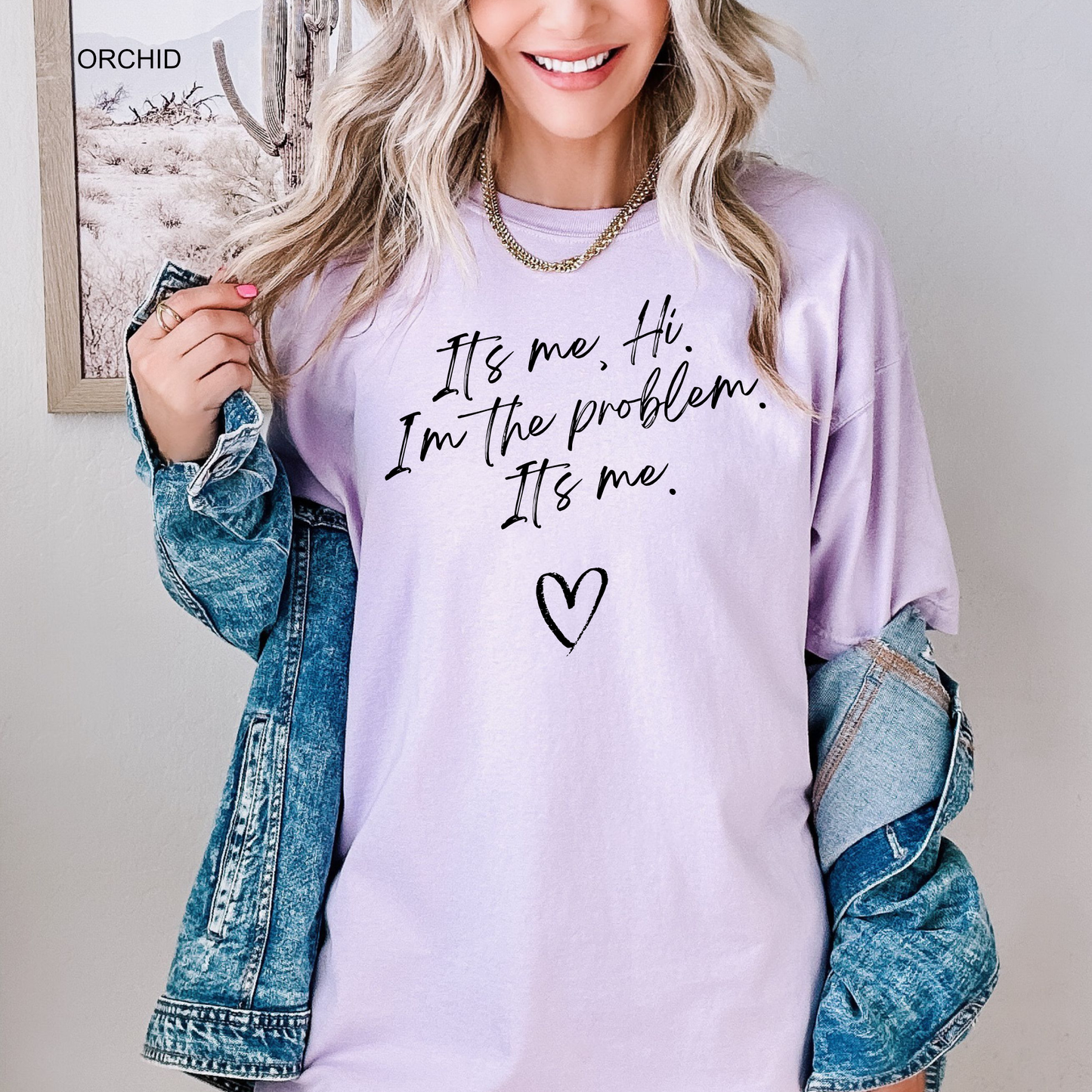 Hi, It's Me, I'm The Problem It's Me - Adult & Youth Comfort Colors Tee