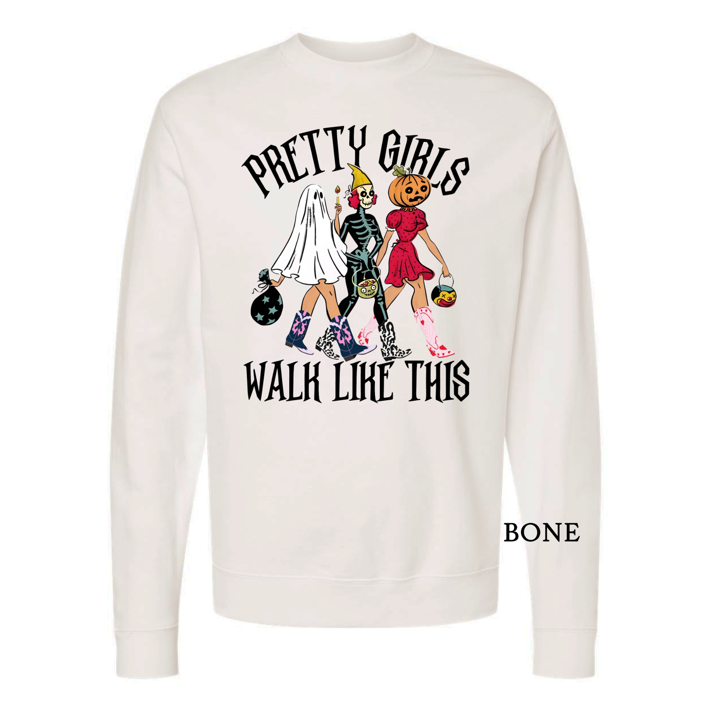 Pretty Girls Walk Like This - Halloween Graphic Sweatshirt