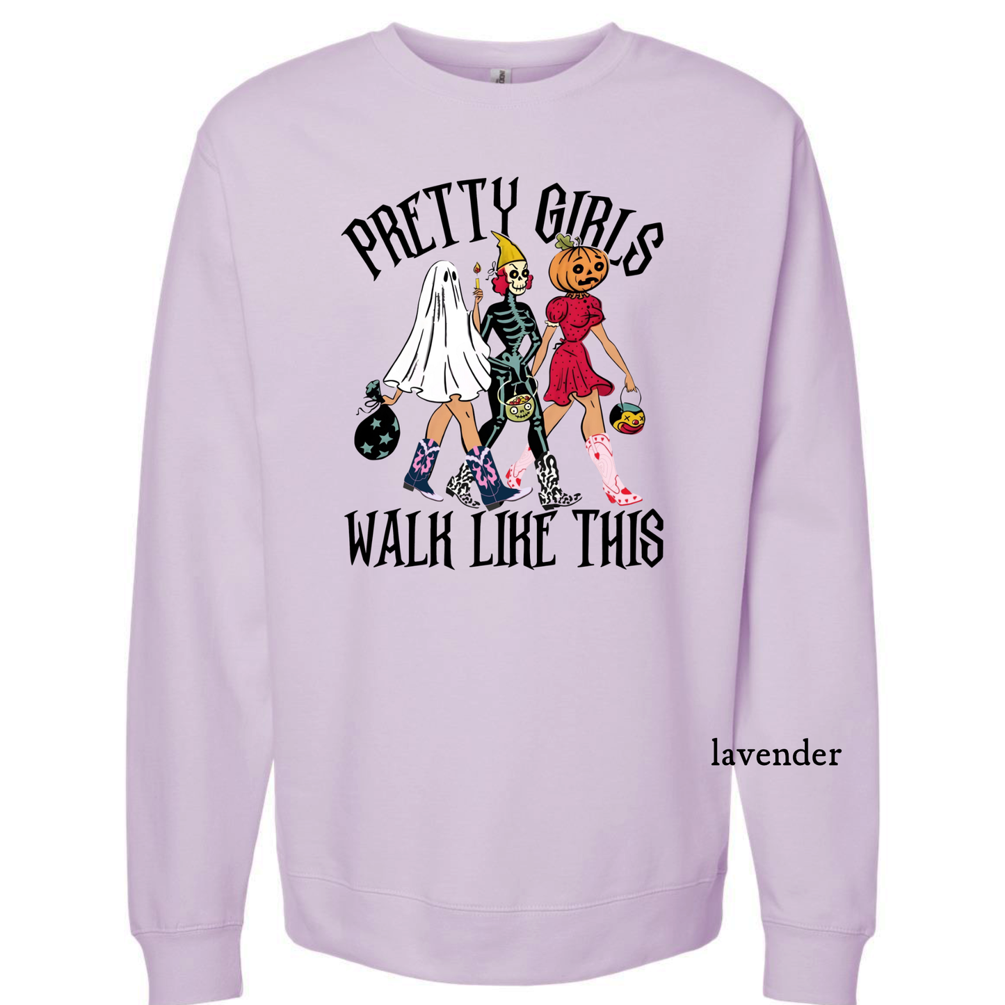 Pretty Girls Walk Like This - Halloween Graphic Sweatshirt