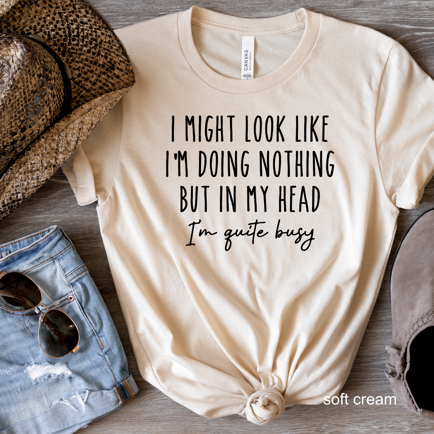 I Might Look like I'm Doing Nothing, But in my Head I'm Quite Busy - Funny Tee