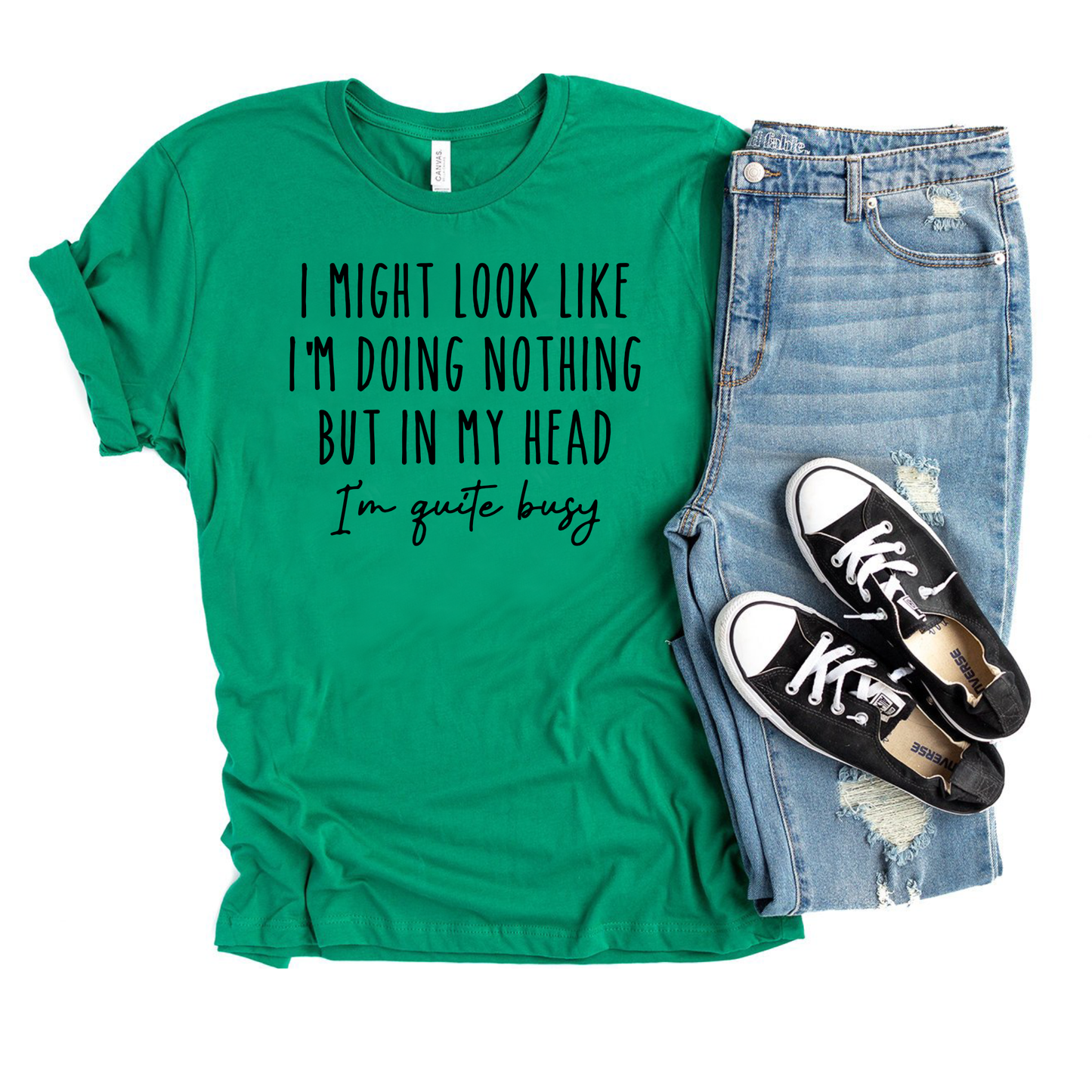I Might Look like I'm Doing Nothing, But in my Head I'm Quite Busy - Funny Tee