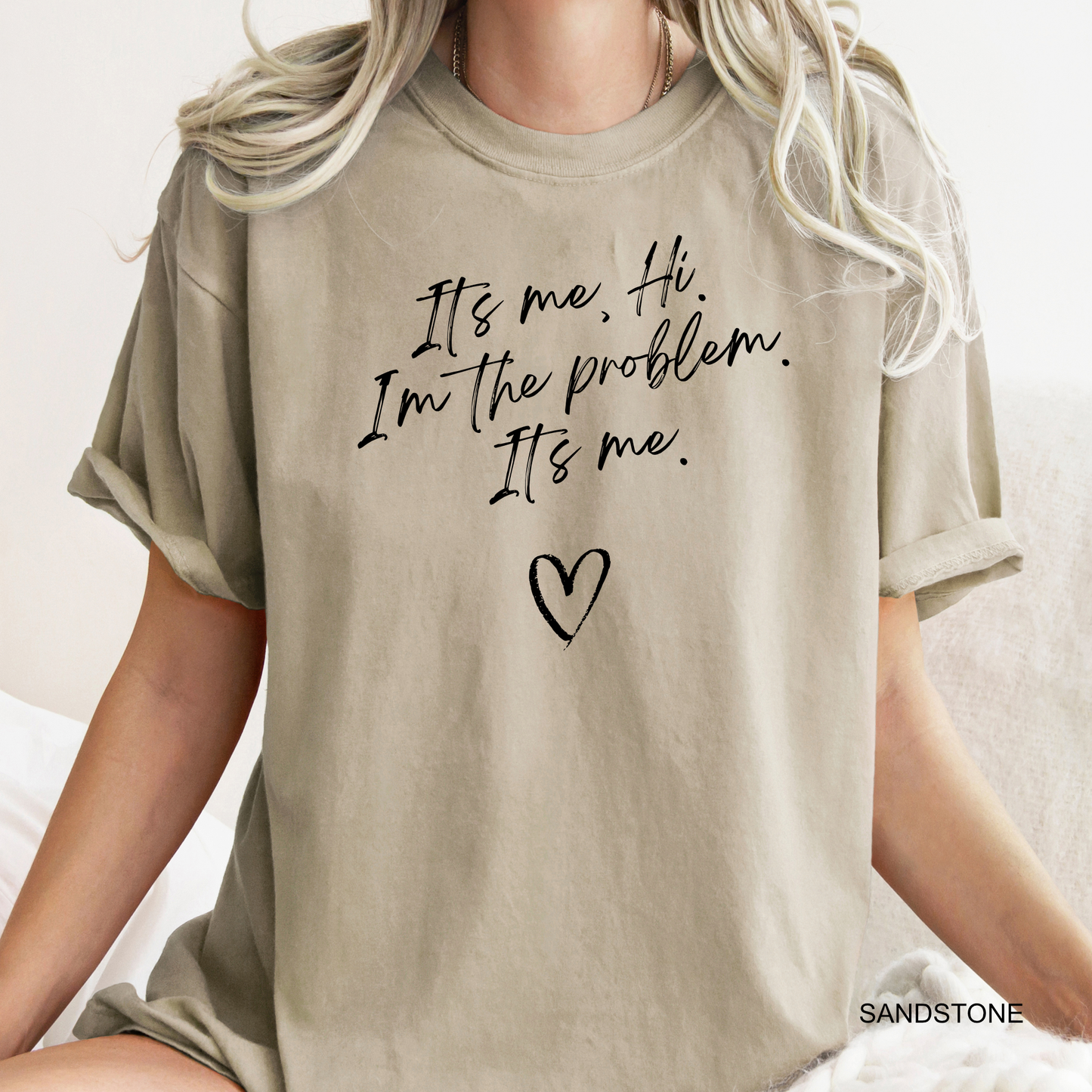 Hi, It's Me, I'm The Problem It's Me - Adult & Youth Comfort Colors Tee