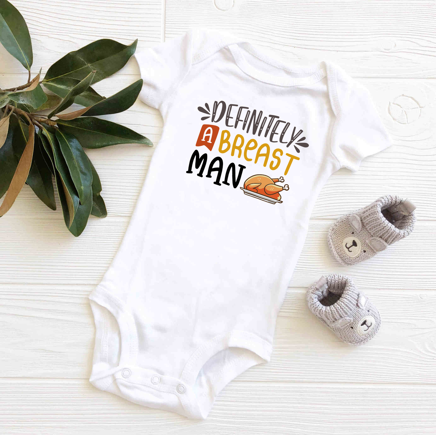 Definitely a Breast Man | Thanksgiving | Infant Bodysuit