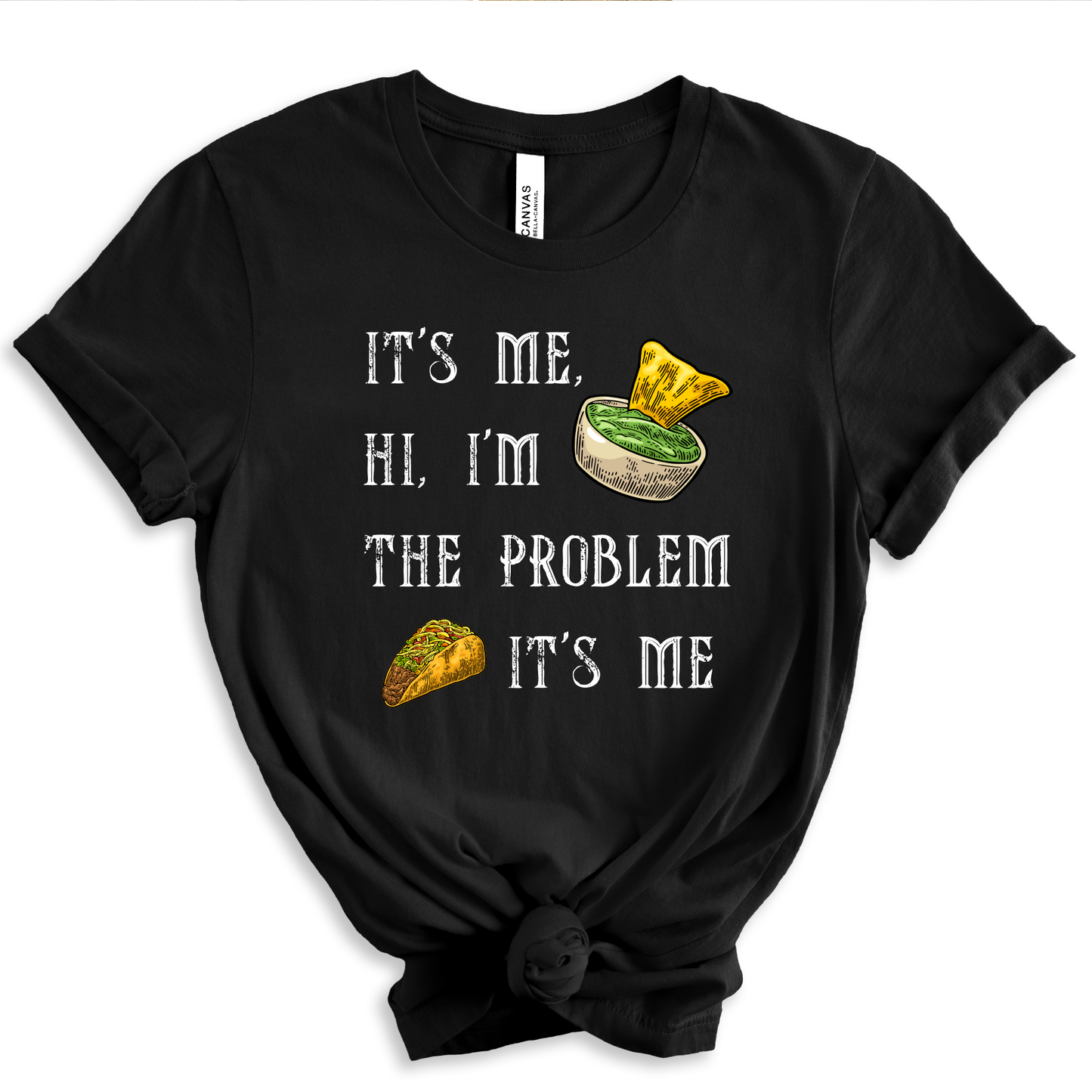 Taco Problem - Fiesta Tee - Cinco De Mayo