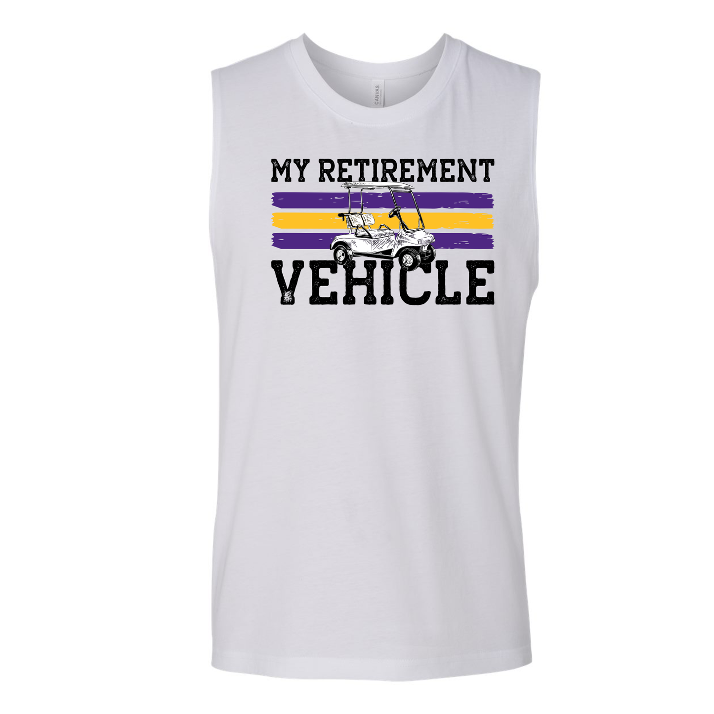 Muscle Tee - Purple & Gold - My Retirement Vehicle - Golf Cart - Golfing