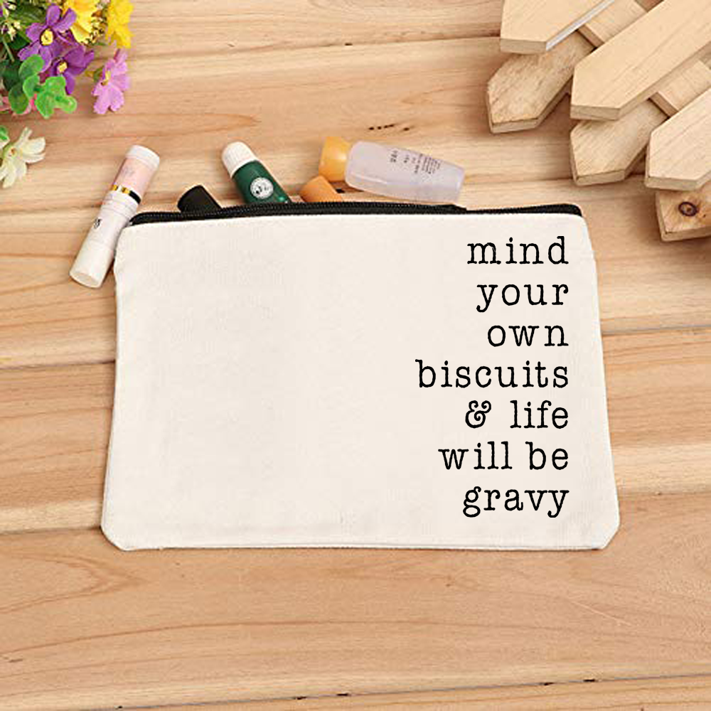 Mind Your Own Biscuits & Life Will Be Gravy White Canvas Makeup Organizer Cosmetic Bag