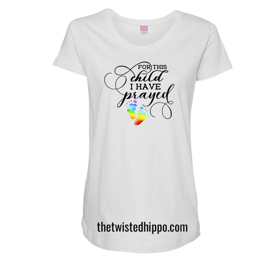 For This Child, I have Prayed Rainbow Baby Feet white Tee