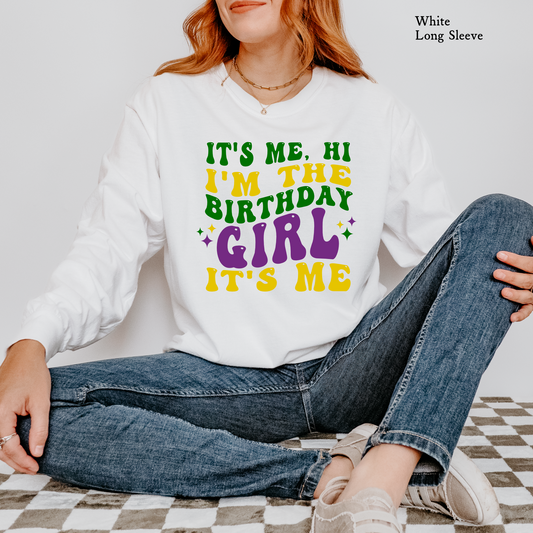 I'm the Birthday Girl  | Mardi Gras| Comfort Color Long Sleeve Graphic Tees