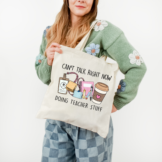 Can't Talk Right Now, Doing Teacher Stuff | Teacher Appreciation | Teacher Gift | Teaching