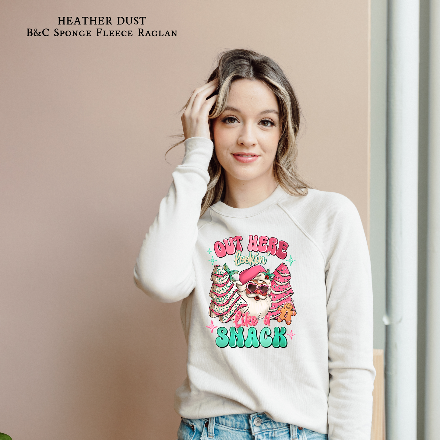 Out Here Looking Like a Snack | Santa | Christmas Tree Cake | Raglan Bella & Canvas Sweatshirt