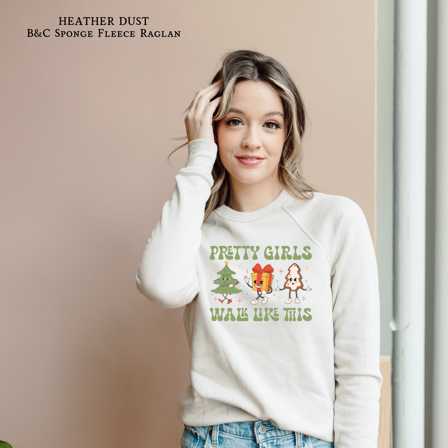 Pretty Girls Walk Like This | Holiday | Christmas Funny | Kawaii | Raglan Sweatshirt