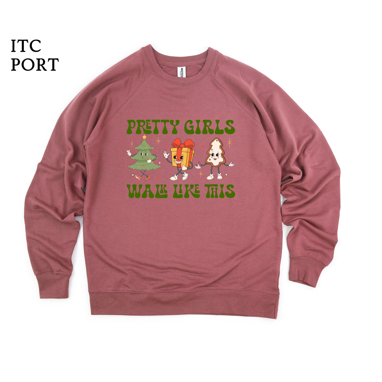 Pretty Girls Walk Like This | Holiday | Christmas Funny | Kawaii | Raglan Sweatshirt
