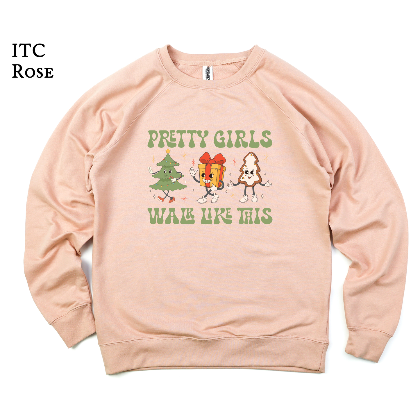 Pretty Girls Walk Like This | Holiday | Christmas Funny | Kawaii | Raglan Sweatshirt