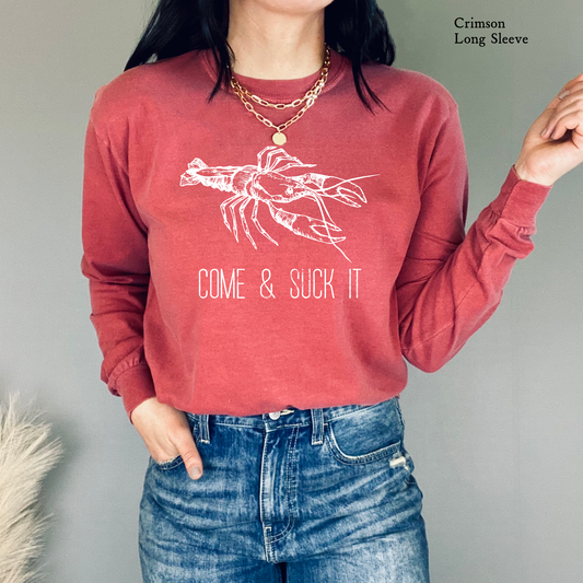 Come & Suck It | Crawfish | Long Sleeve Tee