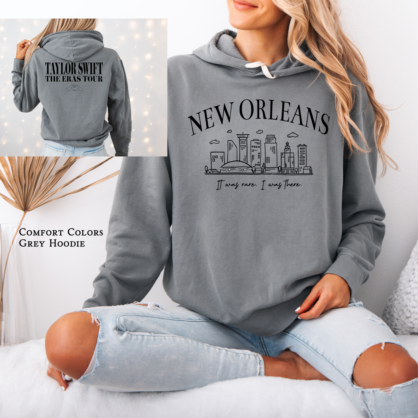NOLA The Eras Tour | I Was There It Was Rare | Grey Hooded Sweatshirt | Duel Sided