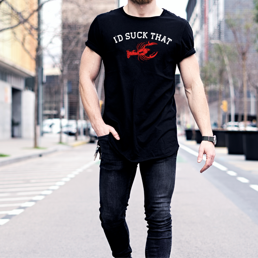I'd Suck That | Crawfish | Funny Graphic Tee