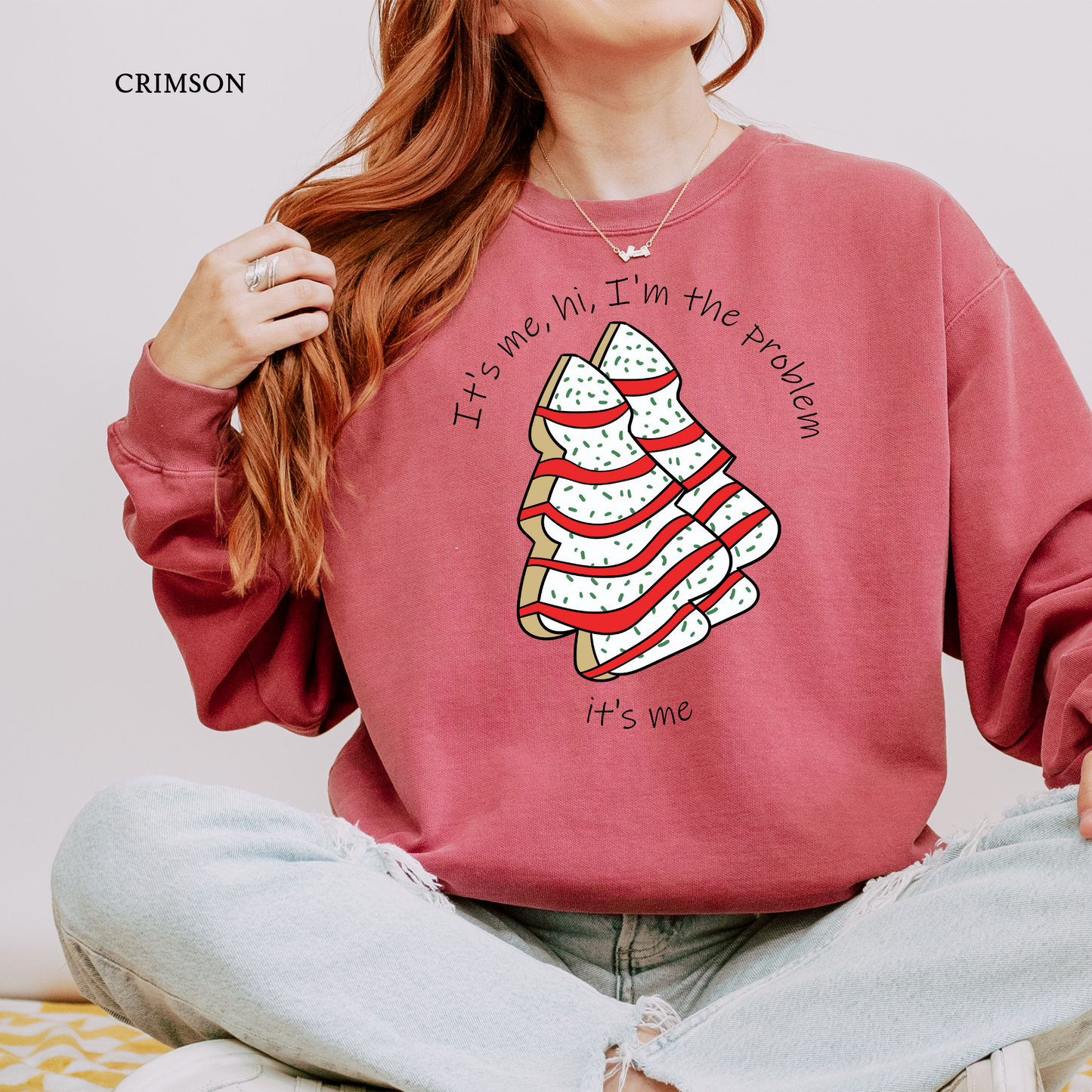 I'm the Problem _ Christmas Cakes | Christmas Comfort Color Sweatshirts