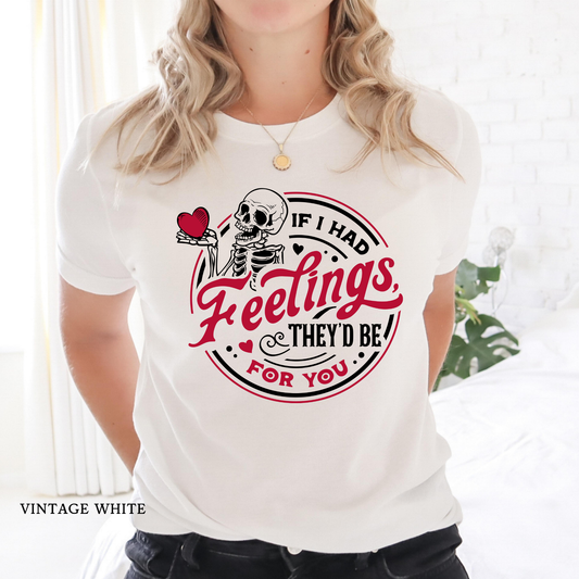 If I Had Feelings, They'd Be for You | Valentine's Day | Adults