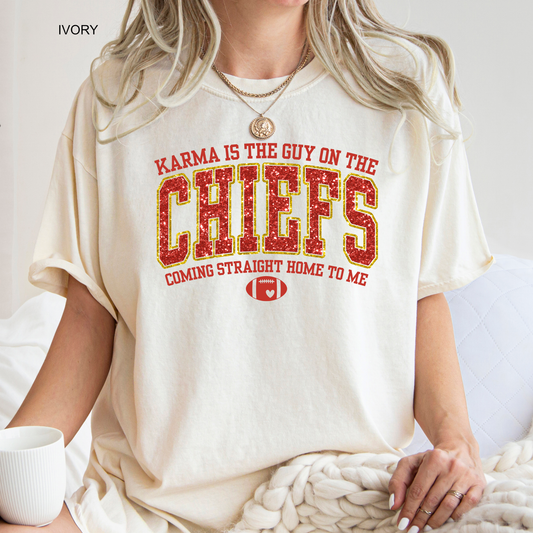 Karma is the Guy on the Chiefs | Faux Glitter | Comfort Color Short Sleeve Graphic Tees