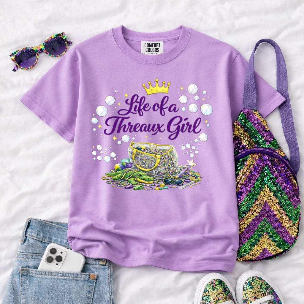 Life of a Threaux (throw) girl Mardi Gras float girl tee
