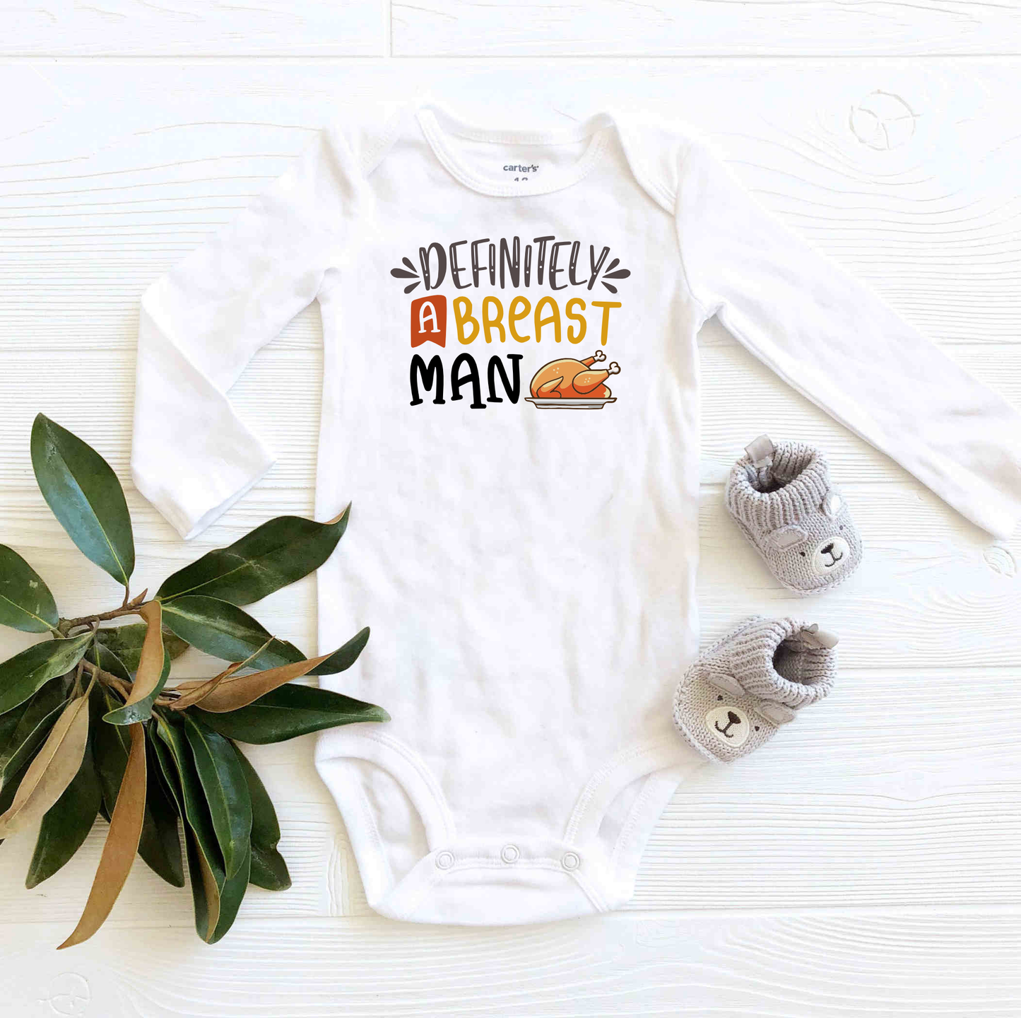 Definitely a Breast Man | Thanksgiving | Infant Bodysuit