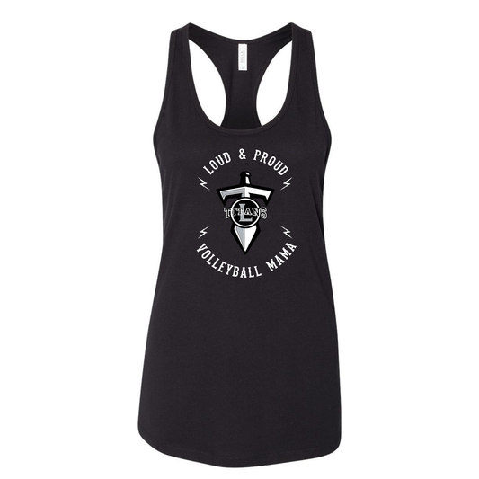 Loud & Proud Volleyball Mama | Lakeshore High | Titans| Racerback Tank