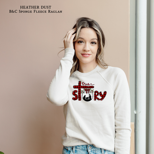 True Story | Christmas Plaid | Raglan Bella & Canvas Sweatshirt