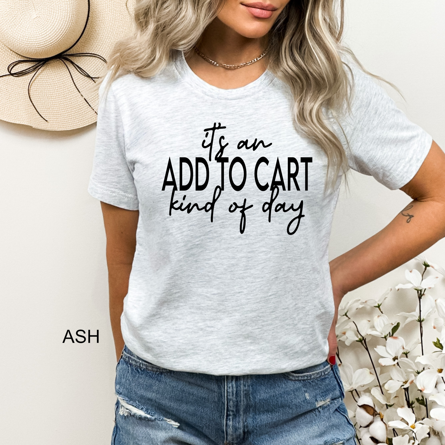 It's an ADD TO CART kind of day Tee