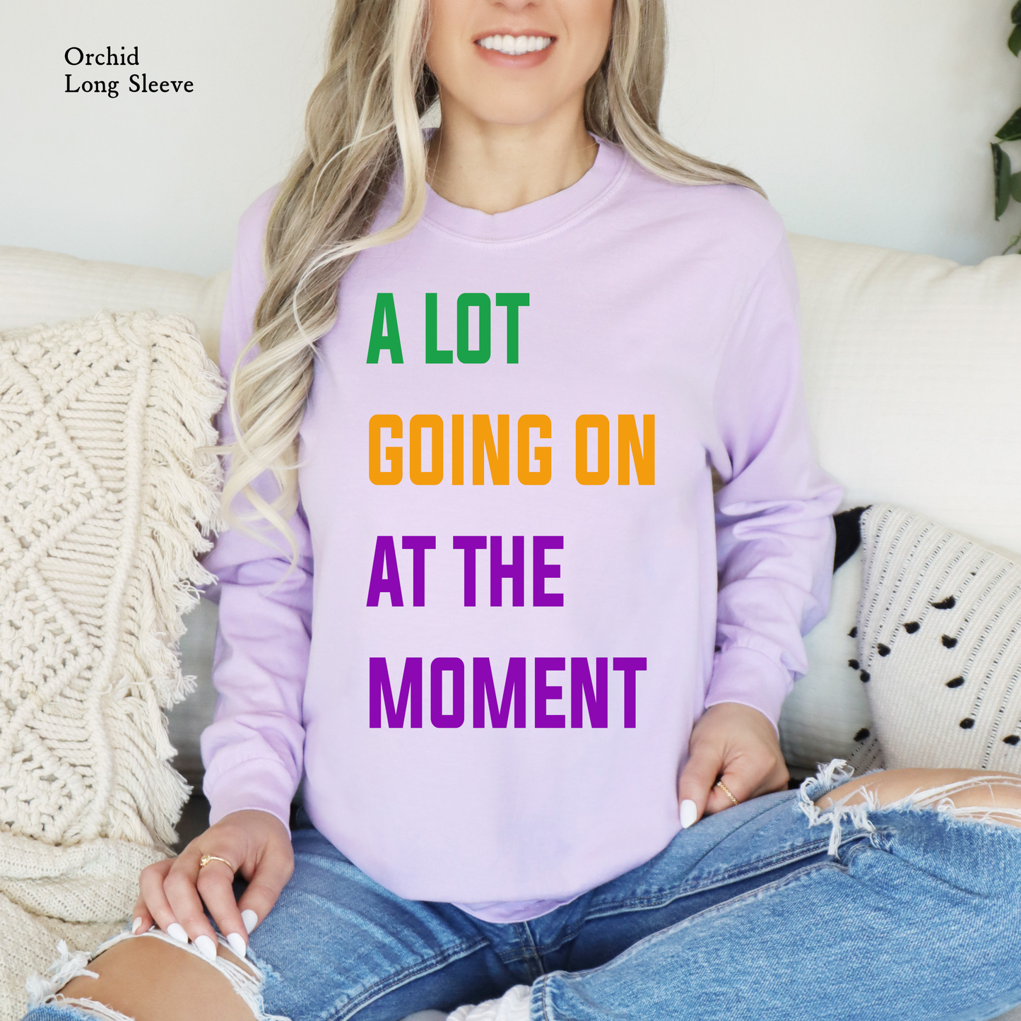 A Lot Going on at the Moment | Mardi Gras| Comfort Color Long Sleeve Graphic Tees