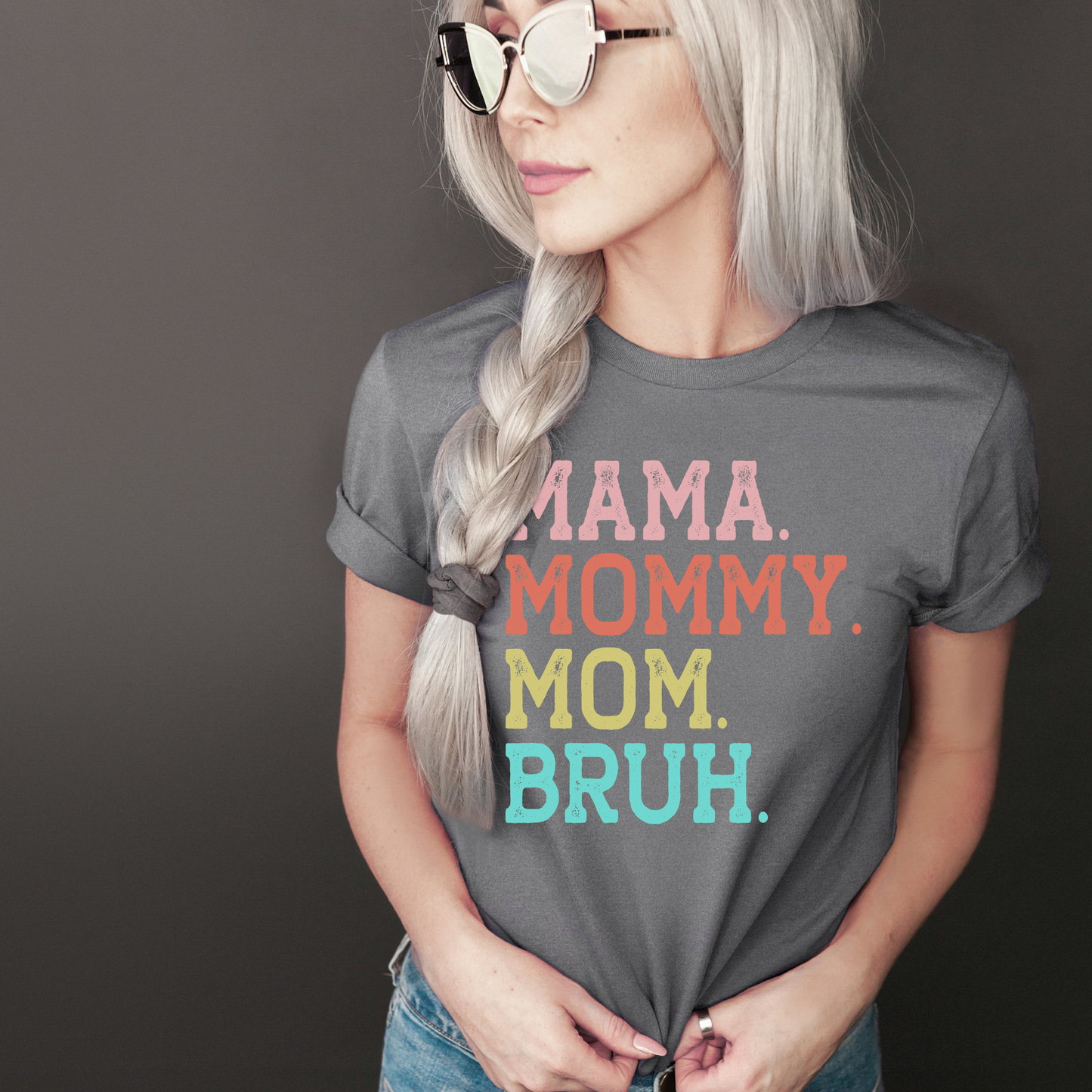 Mama Mommy Mom Bruh Mother's Day Tee