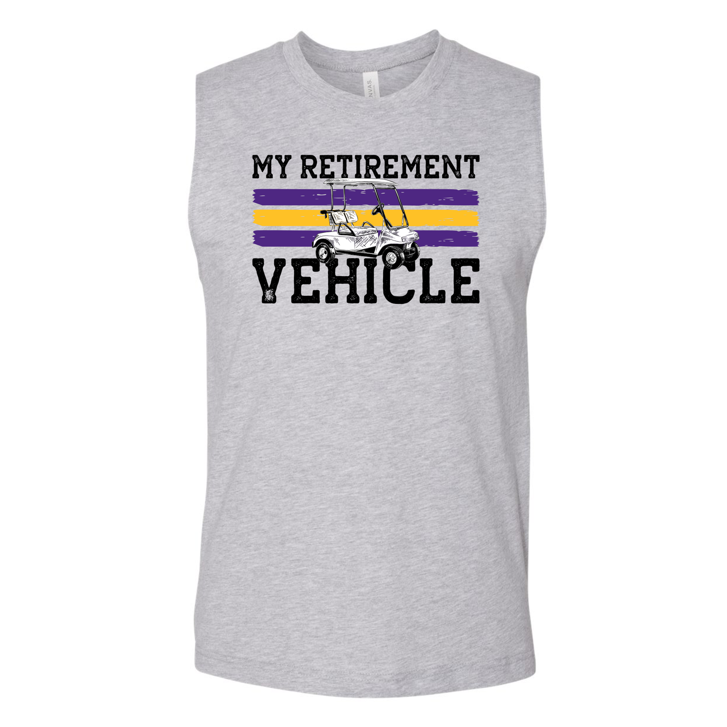 Muscle Tee -  Purple & Gold - My Retirement Vehicle - Golf Cart - Golfing
