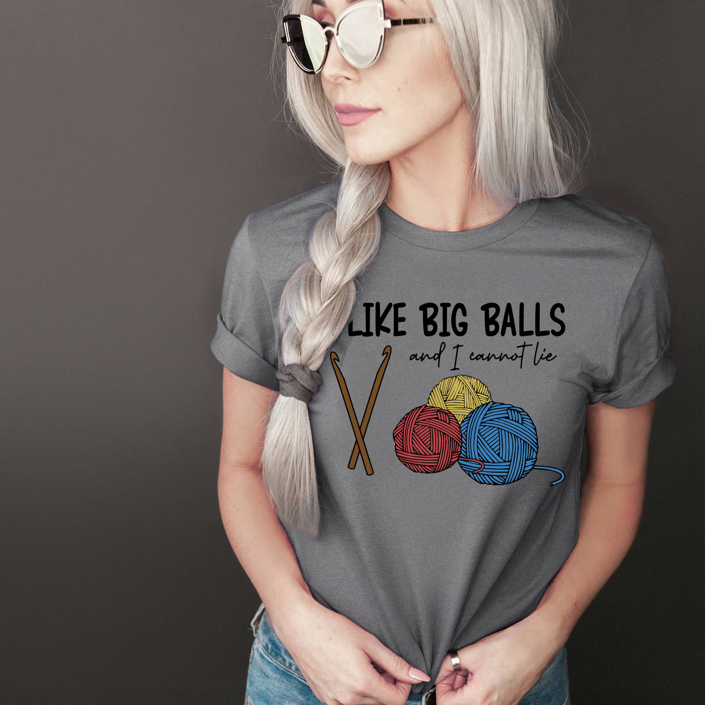 I Like Big Balls and I Can Not Lie - Crochet - Knitting