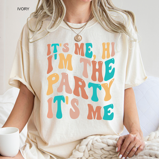 It's Me, Hi I'm the Party  | Bridal Party | Bachelorette Party | Comfort Color Short Sleeve Graphic Tees