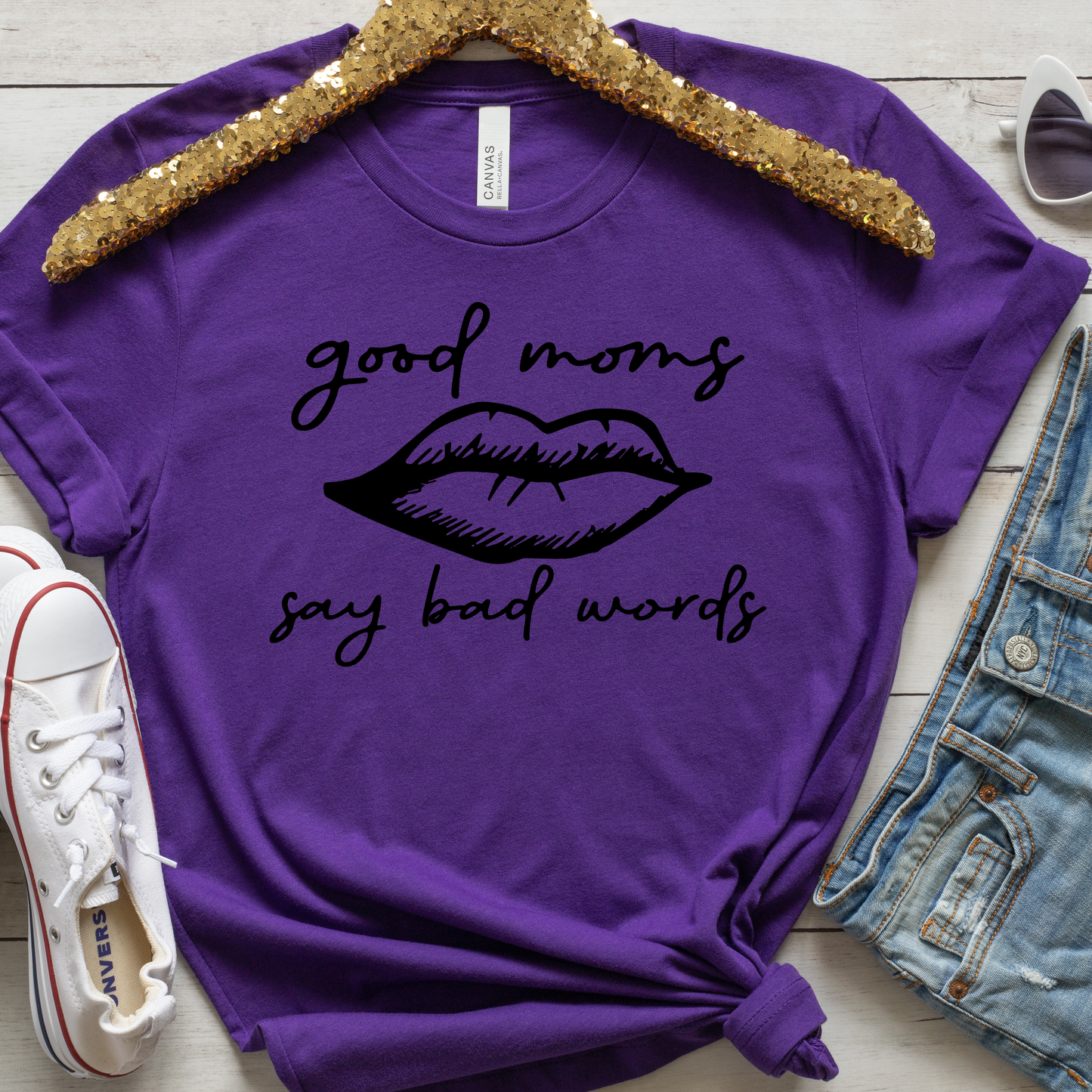 Lips - Good Moms Say Bad Words - Funny Tee -  Mother's Day Tee