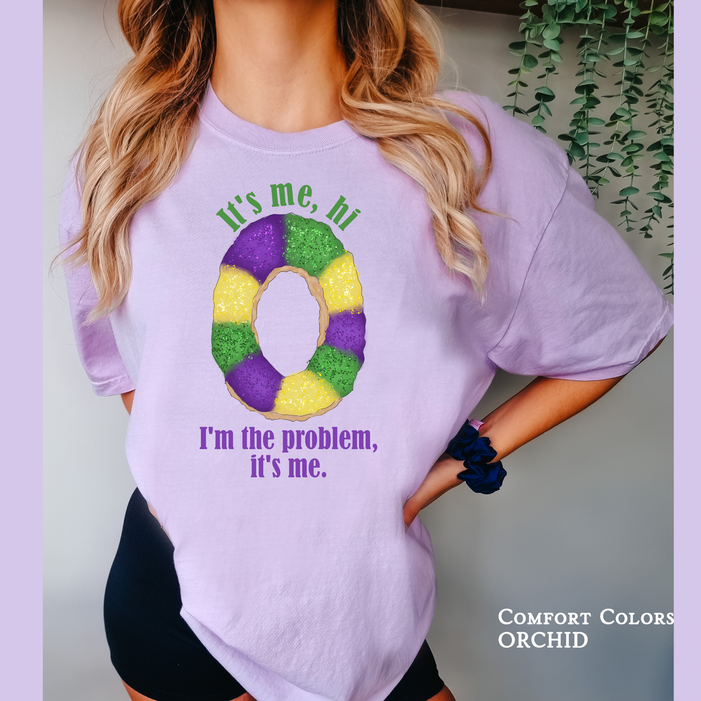 I'm the Problem | King Cake | Mardi Gras