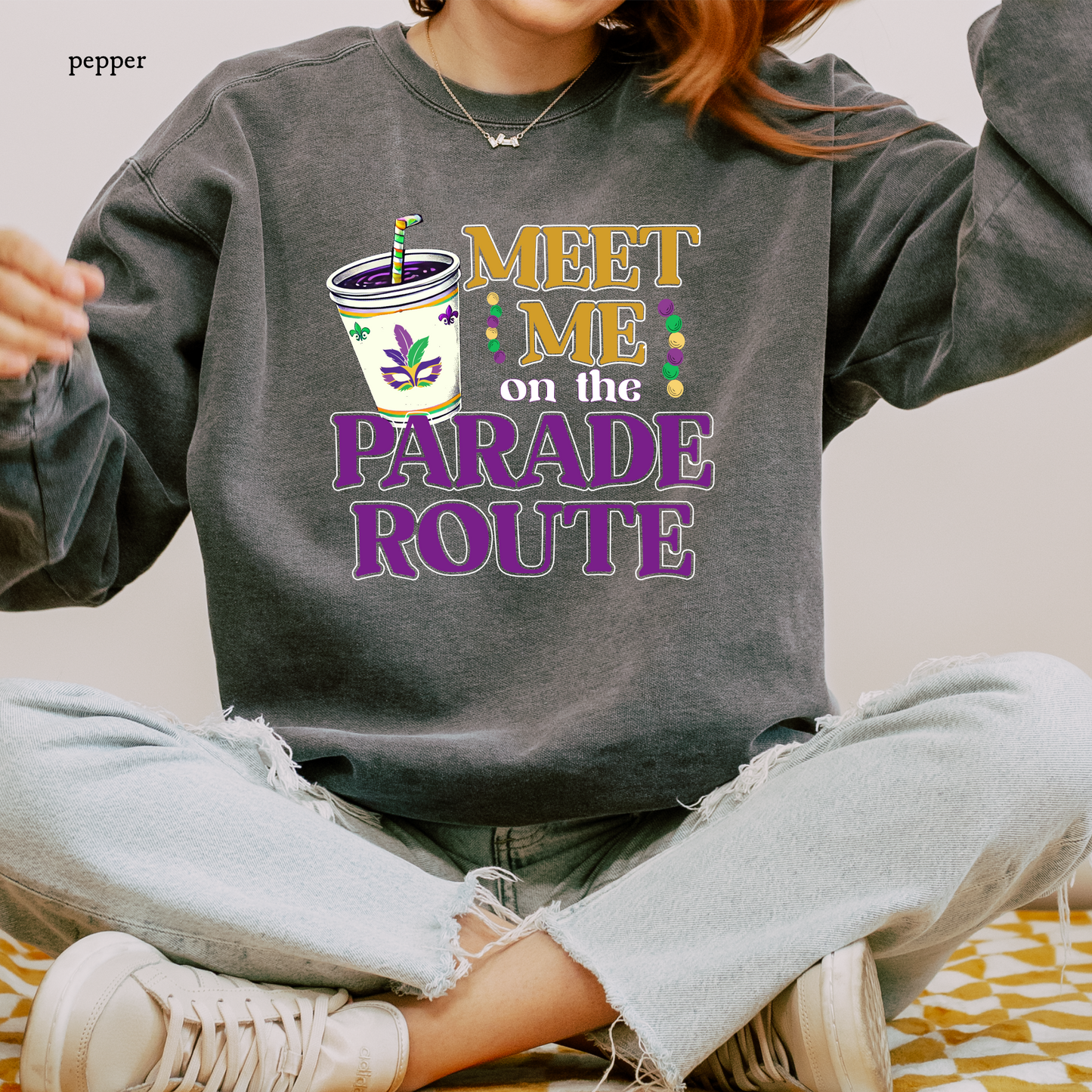 Meet Me on the Parade Route | Comfort Colors Sweatshirt