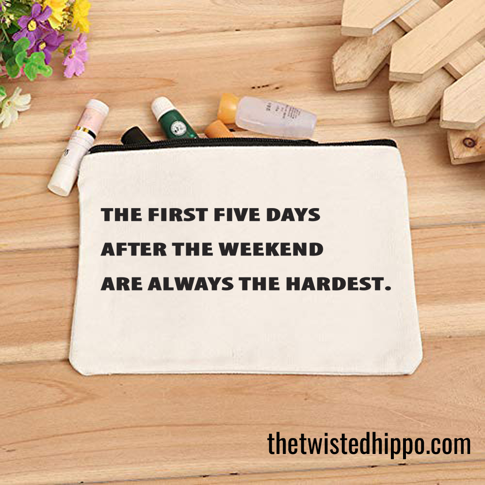 First Five Days After the Weekend White Canvas Makeup Organizer Cosmetic Bag