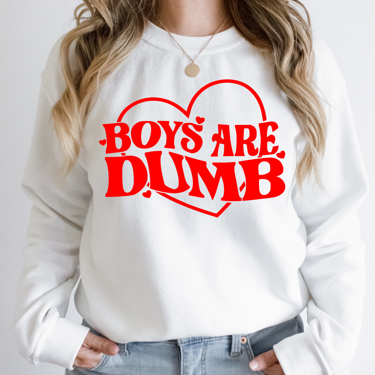 Boys are Dumb Sweatshirt - Valentine